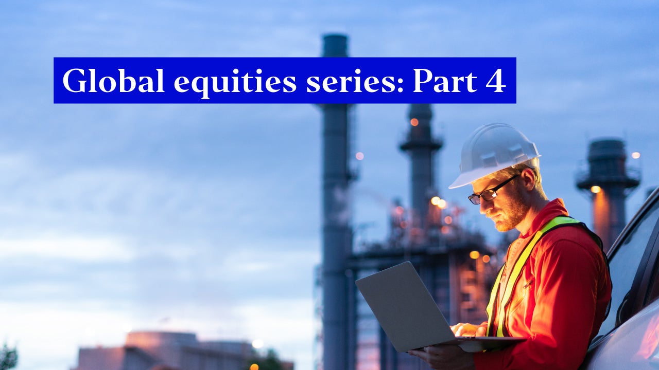 Global equities series: Deregulation, “drill baby, drill!” and inflation pressures