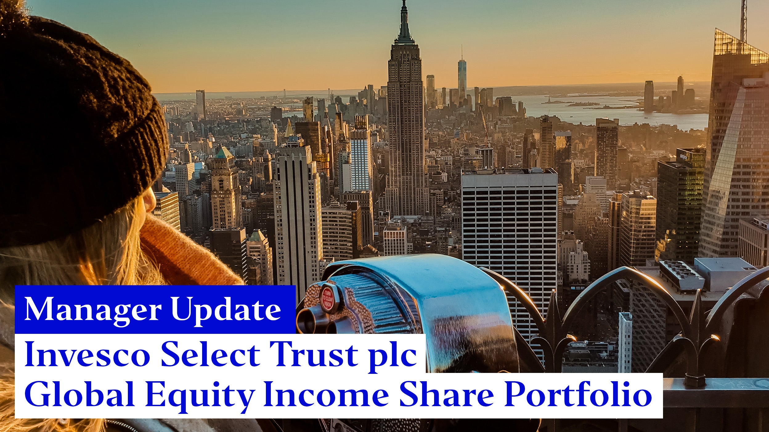 Invesco Select Trust plc - Global Equity Income Share Portfolio: Manager update